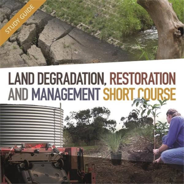Land Degradation, Restoration and Management - Short Course