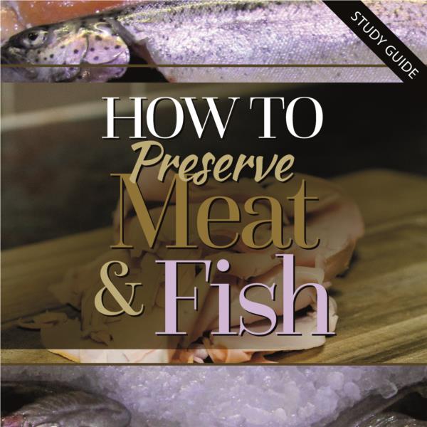 Preserving Meat and Fish- Short Course