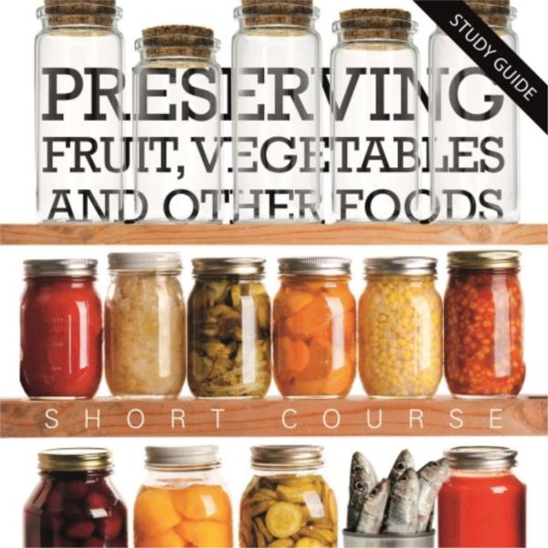 Food Preserving - Short Course